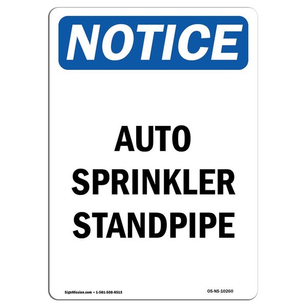 Signmission Safety Sign, OSHA Notice, 10" Height, Rigid Plastic, Auto Sprinkler Standpipe Sign, Portrait OS-NS-P-710-V-10260